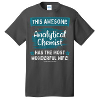 Married Analytical Chemist Husband Job Profession T Shirt Basic T-shirt | Artistshot