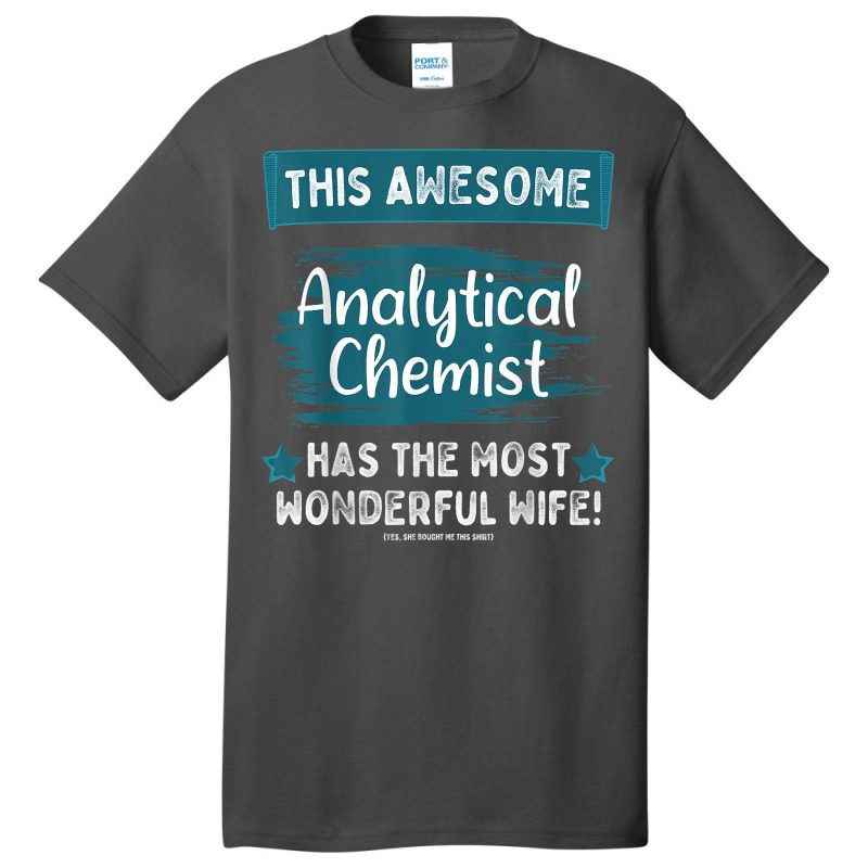 Married Analytical Chemist Husband Job Profession T Shirt Basic T-shirt by halexvvchukle | Artistshot