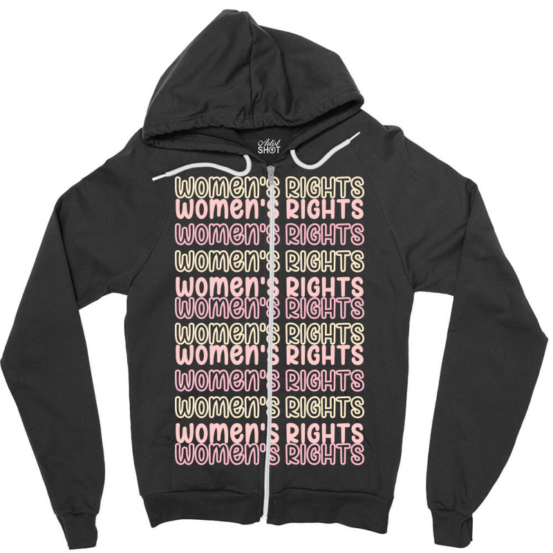 Women Rights Pro Choice Equal Rights Enpowerwomen Zipper Hoodie | Artistshot