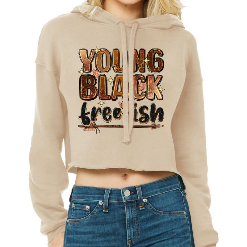 Young Black Free-ish Cropped Hoodie by Zillion Design Studio | Artistshot