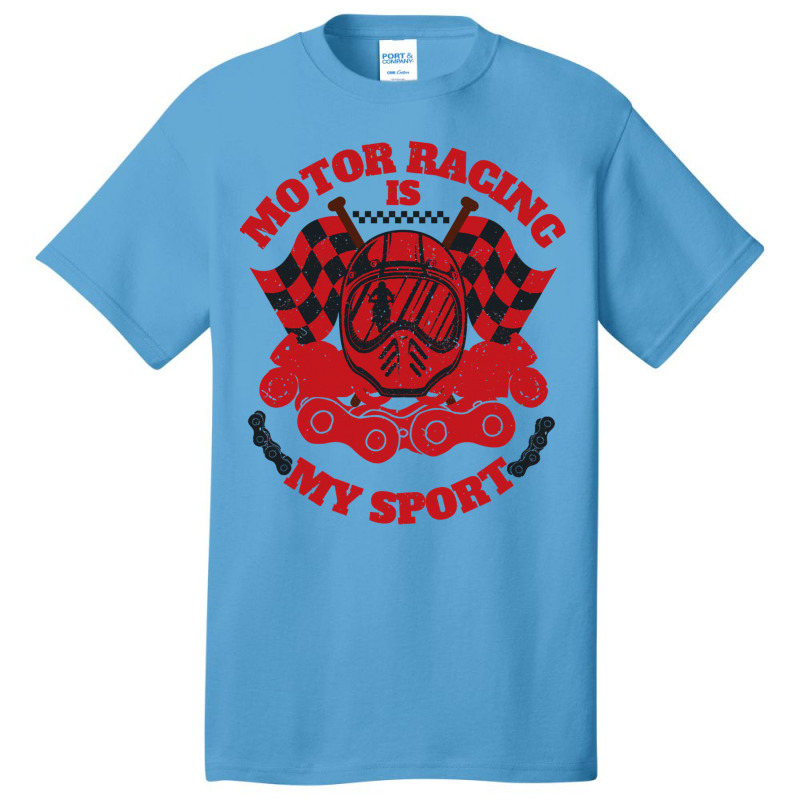 Motor Racing Is My Sport (2) Basic T-shirt | Artistshot