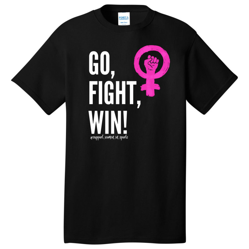 Go Fight Win Support Women In Sports Women's Day Basic T-shirt | Artistshot