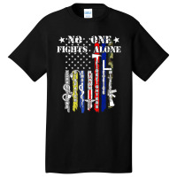 No One Fights Alone Usa Flag Veterans Army Police Ems Basic T-shirt | Artistshot