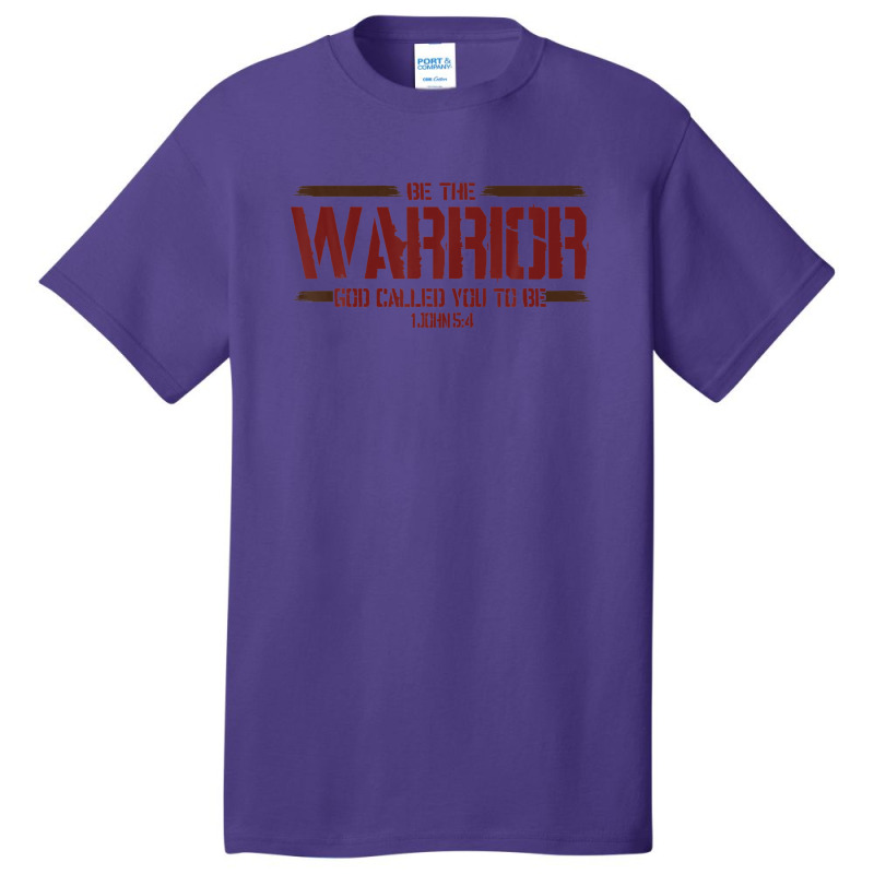 Christian This Be The Warrior God Called You To Be Basic T-shirt | Artistshot