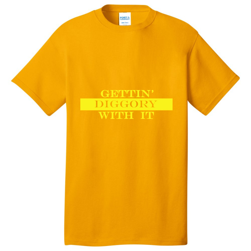 Gettin Diggory With It Basic T-shirt by Mcrae Murry | Artistshot