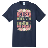 Retired Under New Management See Grandchild For Details T Shirt Basic T-shirt | Artistshot