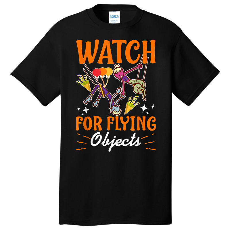 Circus For Kids Watch For Flying Objects T Shirt Basic T-shirt | Artistshot