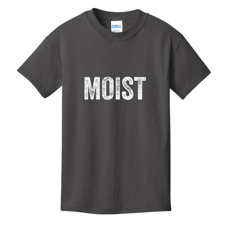 Moist Random Awkward Funny Word Moisture Humor Gift Basic Youth T-shirt by degreesgunner | Artistshot