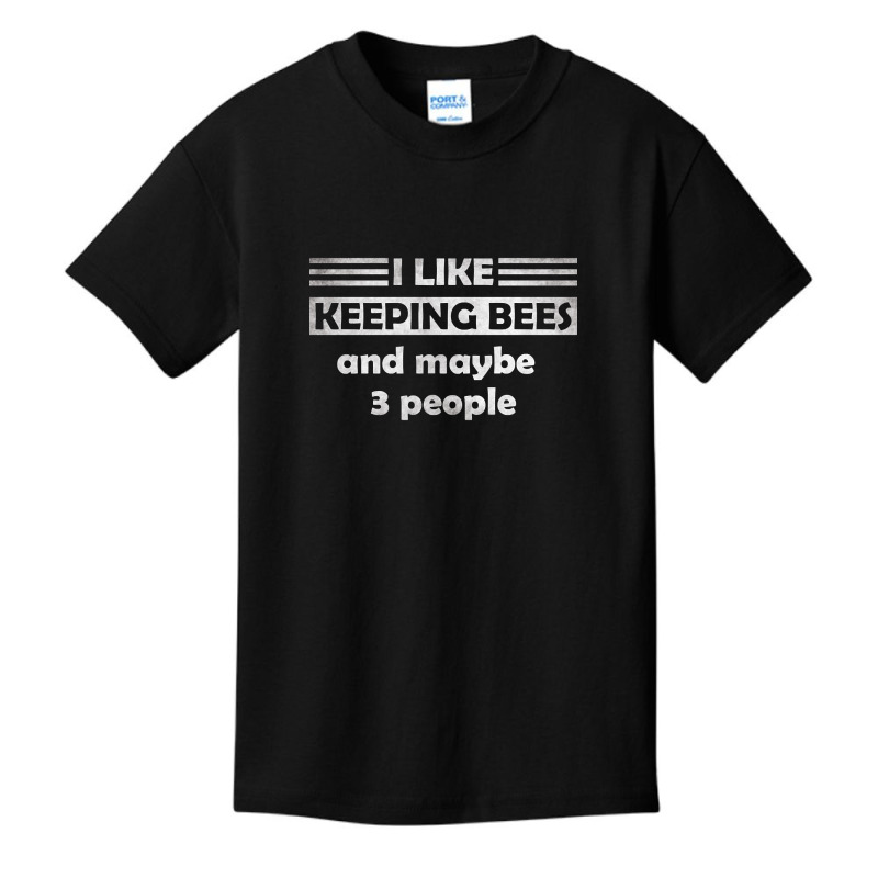 I Like Keeping Bees And Maybe 3 People Basic Youth T-shirt by Inmamlil638 | Artistshot