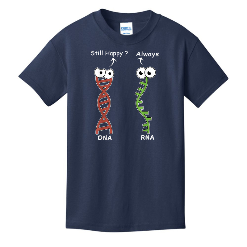 Still Happy It's My Dna Mode Biology Genetics Funny Dna Rna T Shirt Basic Youth T-shirt by lejo83khanna | Artistshot