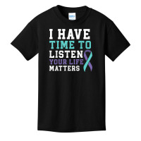 I Have Time To Listen Your Life Matters Mental Health T Shirt Basic Youth T-shirt | Artistshot