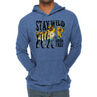 Stay Wild Roam Free Lightweight Hoodie | Artistshot