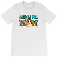 Guinea Pig Mom Mother's Day T-shirt | Artistshot