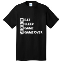 Eat Sleep Game Game Over Basic T-shirt | Artistshot