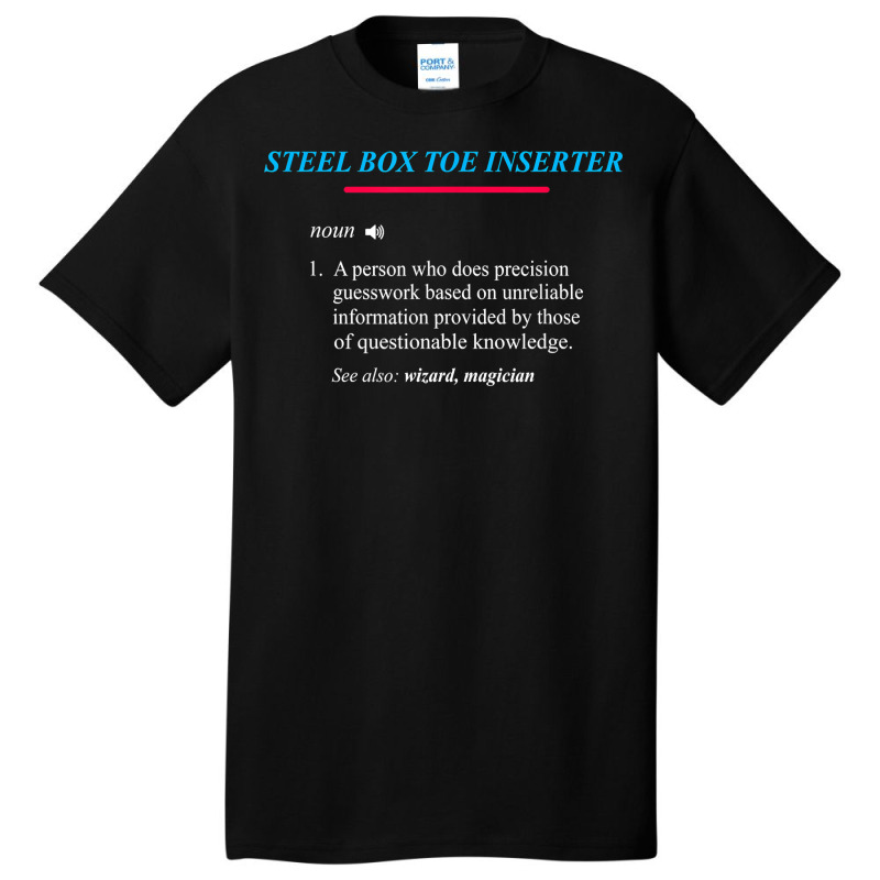 Steel Box Toe Definition T Shirt Basic T-shirt by rennambka | Artistshot