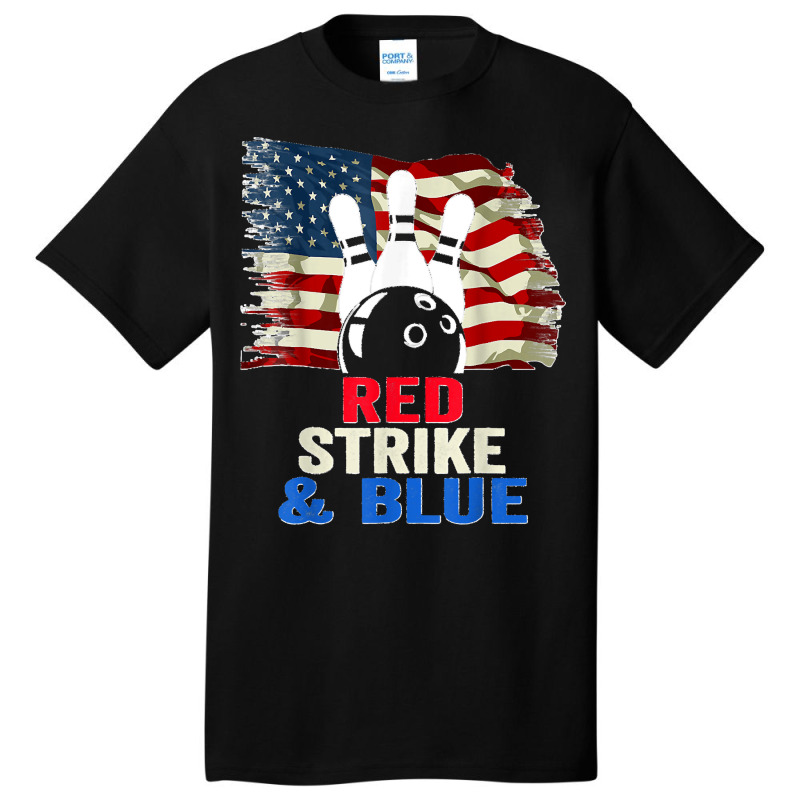 Patriotic Bowling 4th Of July Red Strike & Blue Usa Flag Basic T-shirt by MICHAELSCOTTREXEL | Artistshot