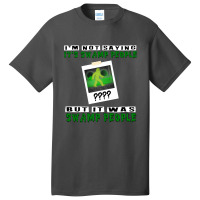 It Was Swamp People Basic T-shirt | Artistshot