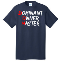 Dominant Owner Master  Secret Bdsm Sex Names Gift Basic T-shirt | Artistshot