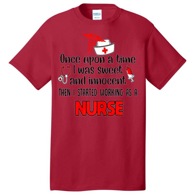 Womens Started Working As A Nurse  Nurse T Shirt Basic T-shirt by GARYAMILTON | Artistshot