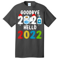 Goodbye 2021 Hello 2022 Santa Hat Mask Syringe New Year Eve T Shirt Basic T-shirt | Artistshot