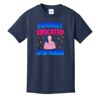 Feminist, Educated, Open-minded Basic Youth T-shirt | Artistshot