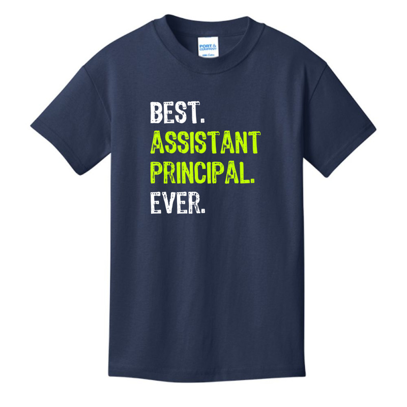 Best Assistant Principal Ever Basic Youth T-shirt by degreesgunner | Artistshot