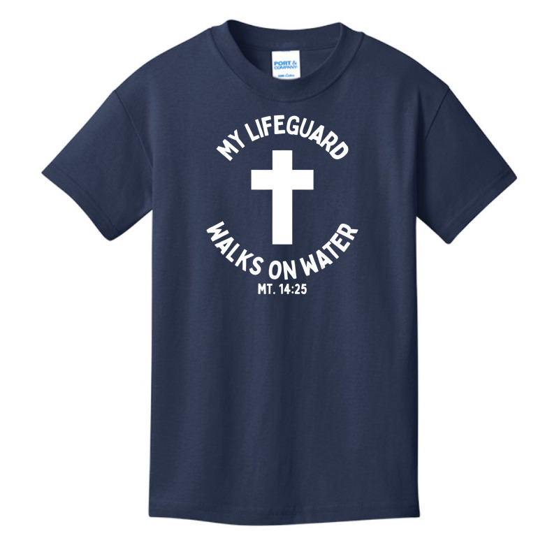 My Lifeguard Walks On Water Jesus Christ Christian Faith Basic Youth T-shirt by Min06 | Artistshot