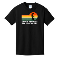 Don't Forget My Discount Old People Gag Basic Youth T-shirt | Artistshot