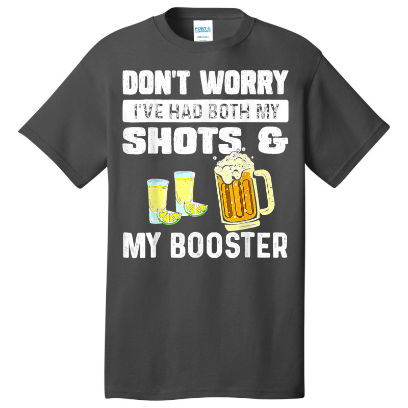 Don't Worry I've Had Both My Shots Funny Vaccine Basic T-shirt by ISAIASSANTIAGO | Artistshot