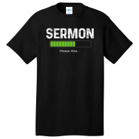 Mens Sermon Loading Funny Pastor Christian Parish Clergy Apparel Basic T-shirt | Artistshot