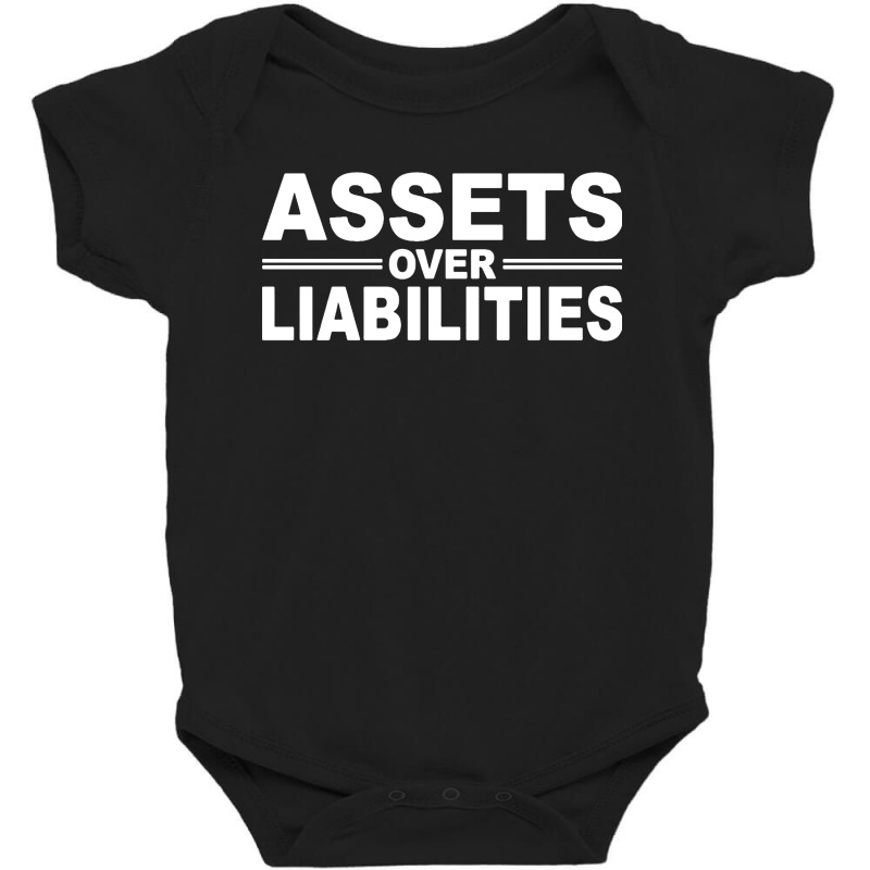 Assets Over Liabilities Baby Bodysuit by ardylanda | Artistshot