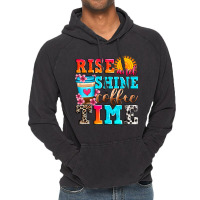 Rise And Shine Coffee Time Vintage Hoodie | Artistshot