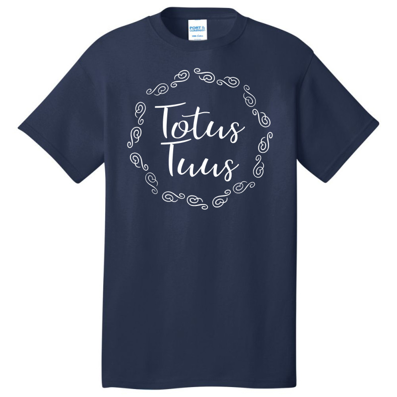 Totus Tuus Mother Mary  Totally Yours Mother Of Jesus Basic T-shirt by AlejandroArtist | Artistshot