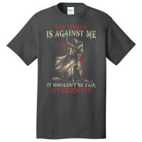 Crusader Knight Templar Warrior Of God   Be Fair Premium T Shirt Basic T-shirt | Artistshot