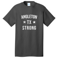 Angleton Tx Strong Hometown Souvenir Vacation Texas Basic T-shirt | Artistshot