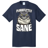 Hot Trend Purrfectly Sane Crazy Cat Lady Funny Mad Cat Lover Halloween Basic T-shirt | Artistshot