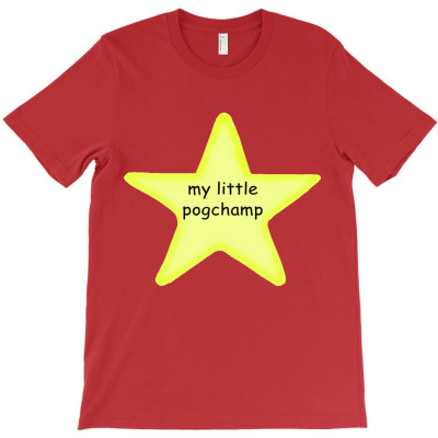 My Little Pogchamp T-shirt Designed By Ratna Tier