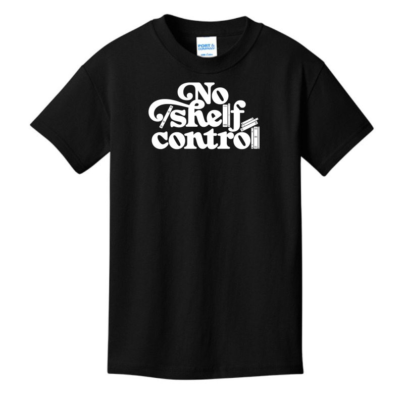 No Shelf Control Basic Youth T-shirt by AlejandroArtist | Artistshot