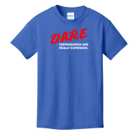 Dare Dispensaries Are Really Expensive Basic Youth T-shirt | Artistshot