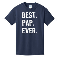 Best Pap Ever Funny Cool Basic Youth T-shirt | Artistshot