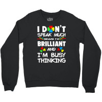 Autism Awareness Gifts T  Shirt I Don't Speak Much Because I'm Brillia Crewneck Sweatshirt | Artistshot