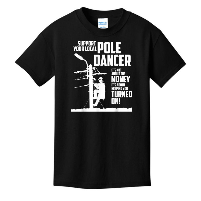 Support Your Pole Dancer Utility Electric Lineman T Shirt Basic Youth T-shirt by carlianagorley | Artistshot