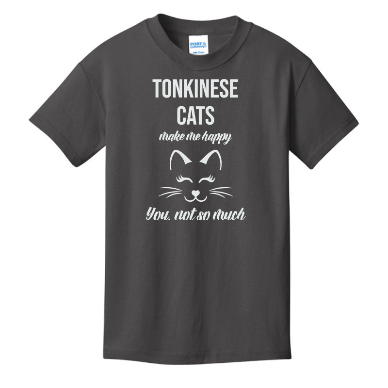 Tonkinese Make Me Happy You Not So Much Basic Youth T-shirt | Artistshot