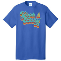 Limited Edition Yeah Buoy Vintage Retro 70s Summer Ocean Boating Basic T-shirt | Artistshot