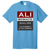 Ali Bomaye The Rumble It The Jungle 30 October 1974 Basic T-shirt | Artistshot