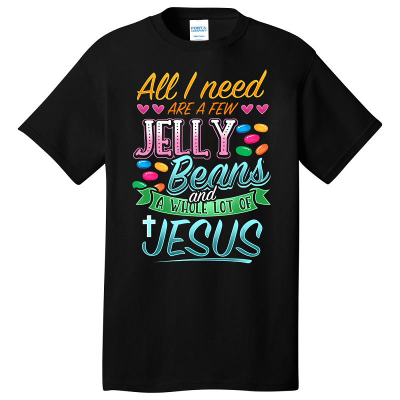 Hot Trend Fun Christian Jelly Bean Candy Lover Easter Jesus Saying Basic T-shirt by bummercaught | Artistshot