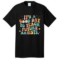 Hot Trend Groovy It's A Good Day To Teach Future Artists Art Teacher Basic T-shirt | Artistshot