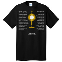 Anima Christi Tshirt Soul Of Christ Sanctify Catholic Latin Basic T-shirt | Artistshot