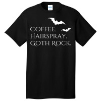 Coffee Hairspray Gothic Rock Classic  (1) (1) Basic T-shirt | Artistshot