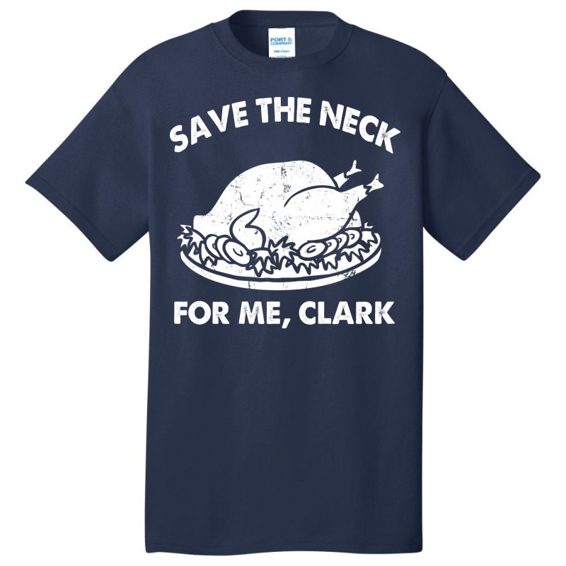 Save The Neck For Me Clark Hipster Basic T-shirt | Artistshot